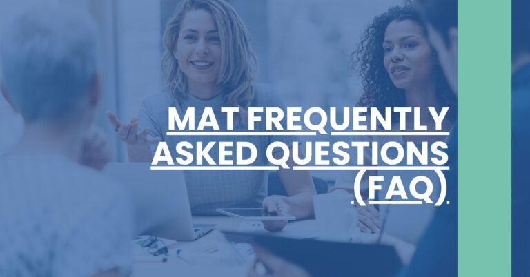 MAT Frequently Asked Questions (FAQ) Feature Image