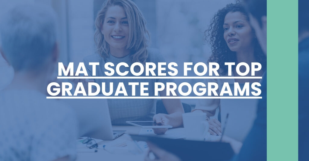 MAT Scores For Top Graduate Programs Feature Image